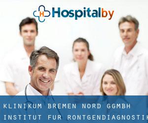 Klinikum Bremen-Nord gGmbH Institut für Röntgendiagnostik (Lobbendorf)