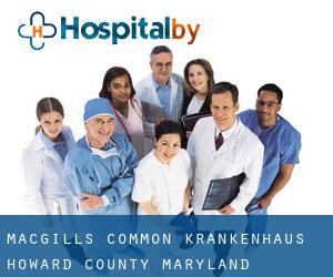 MacGills Common krankenhaus (Howard County, Maryland)