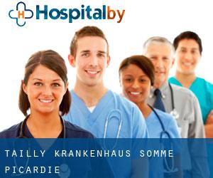 Tailly krankenhaus (Somme, Picardie)