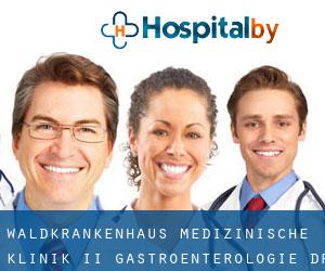 Waldkrankenhaus Medizinische Klinik II - Gastroenterologie Dr. Preclik (Rathsberg)