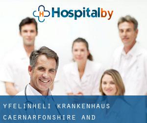 YFelinheli krankenhaus (Caernarfonshire and Merionethshire, Wales)