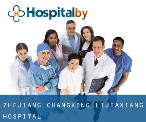 Zhejiang Changxing Lijiaxiang Hospital
